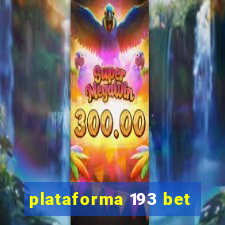 plataforma 193 bet